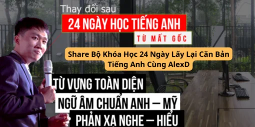 24 Ngày Tiếng Anh Từ Căn Bản - AlexD