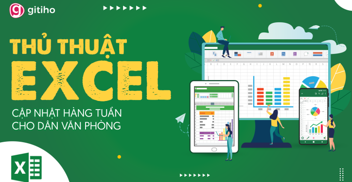 EXG02 - Thủ thuật Excel cập nhật hàng tuần cho dân văn phòng