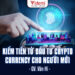 Khóa Học Crypto Currency Cho Người Mới Bắt Đầu - Văn Hỉ
