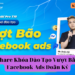 Khóa Đào Tạo Vượt Bão Facebook Ads | Doãn Kỷ