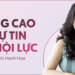 Nâng cao sự Tự tin và Nội lực cùng giảng viên Vũ Hạnh Hoa