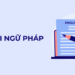 Khóa học: Ngữ pháp Tiếng Anh A-Z