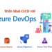 Triển khai CICD với Azure DevOps