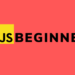 Js Beginner - Học javascript nền tảng cho người mới bắt đầu
