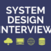 Khóa Học System Design Interview Big Tech Cùng Engineer Pro