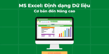 MS Excel Định dạng dữ liệu từ cơ bản đến nâng cao